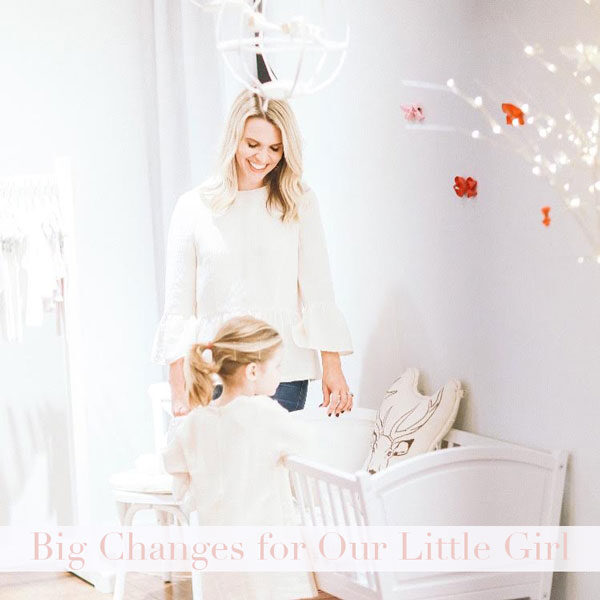 Big-Changes-for-Our-Little-Girl
